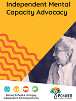 Cover of the Barnet, Enfield and Haringey Independent Mental Capacity Advocacy Leaflet. It has a yellow background and a photo of a woman speaking
