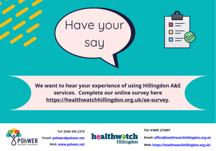We want to hear your experience of using Hillingdon A&E services.  Complete our online survey here https://healthwatchhillingdon.org.uk/ae-survey