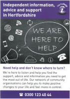 HertHelp Flyer - Independent Information Advice and Support in Hertfordshire. We are Here to Help. 0300 123 40 44.